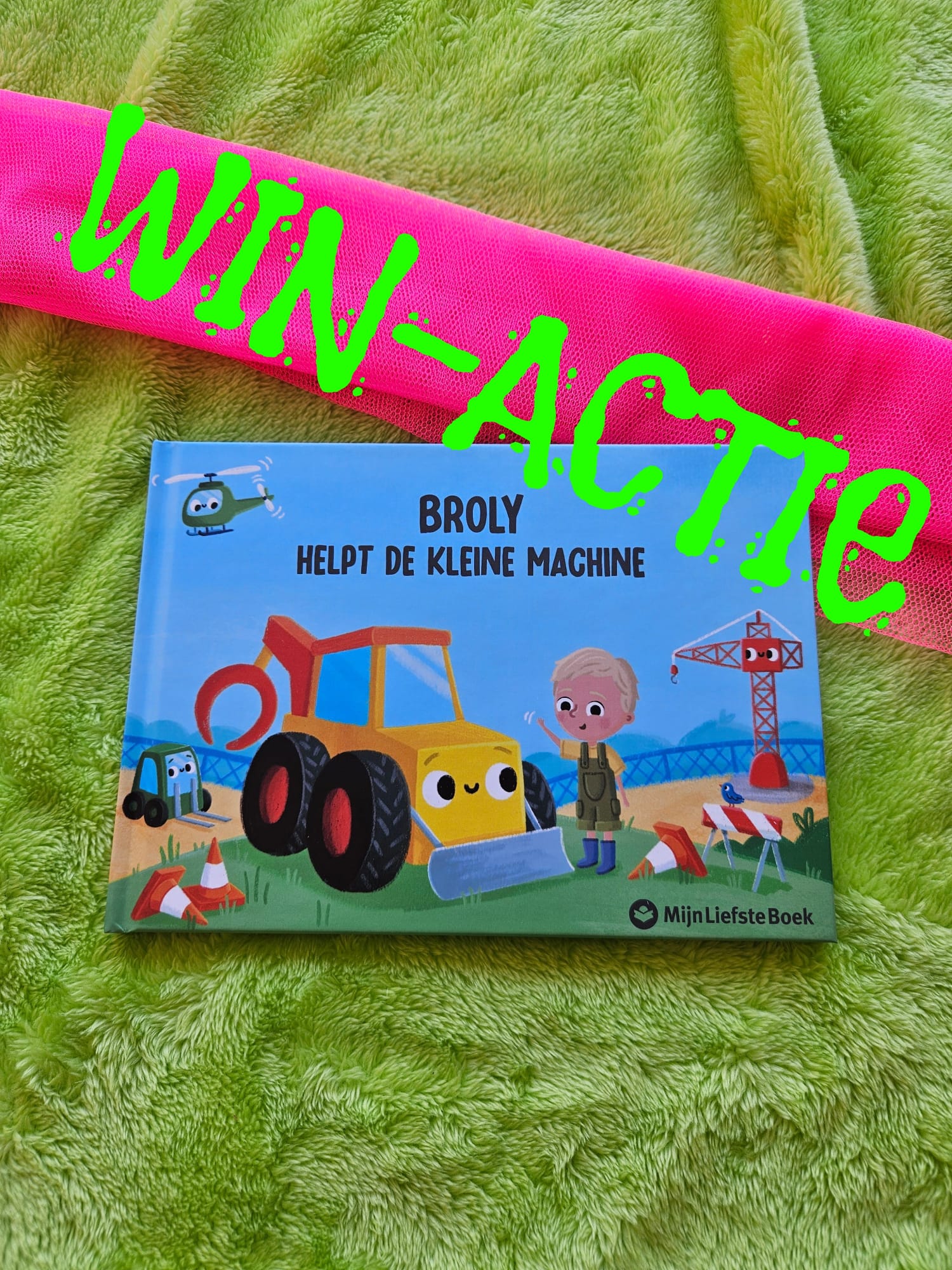 WIN-ACTIE Broly (Naam) helpt de kleine machine – Mijn Liefste Boek
