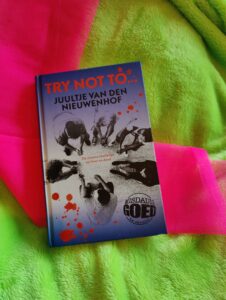 ‘Try Not To…’ – Juultje Van Den Nieuwenhof