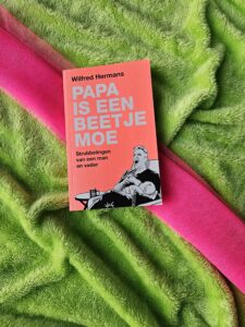 Papa is een beetje moe – Wilfred Hermans
